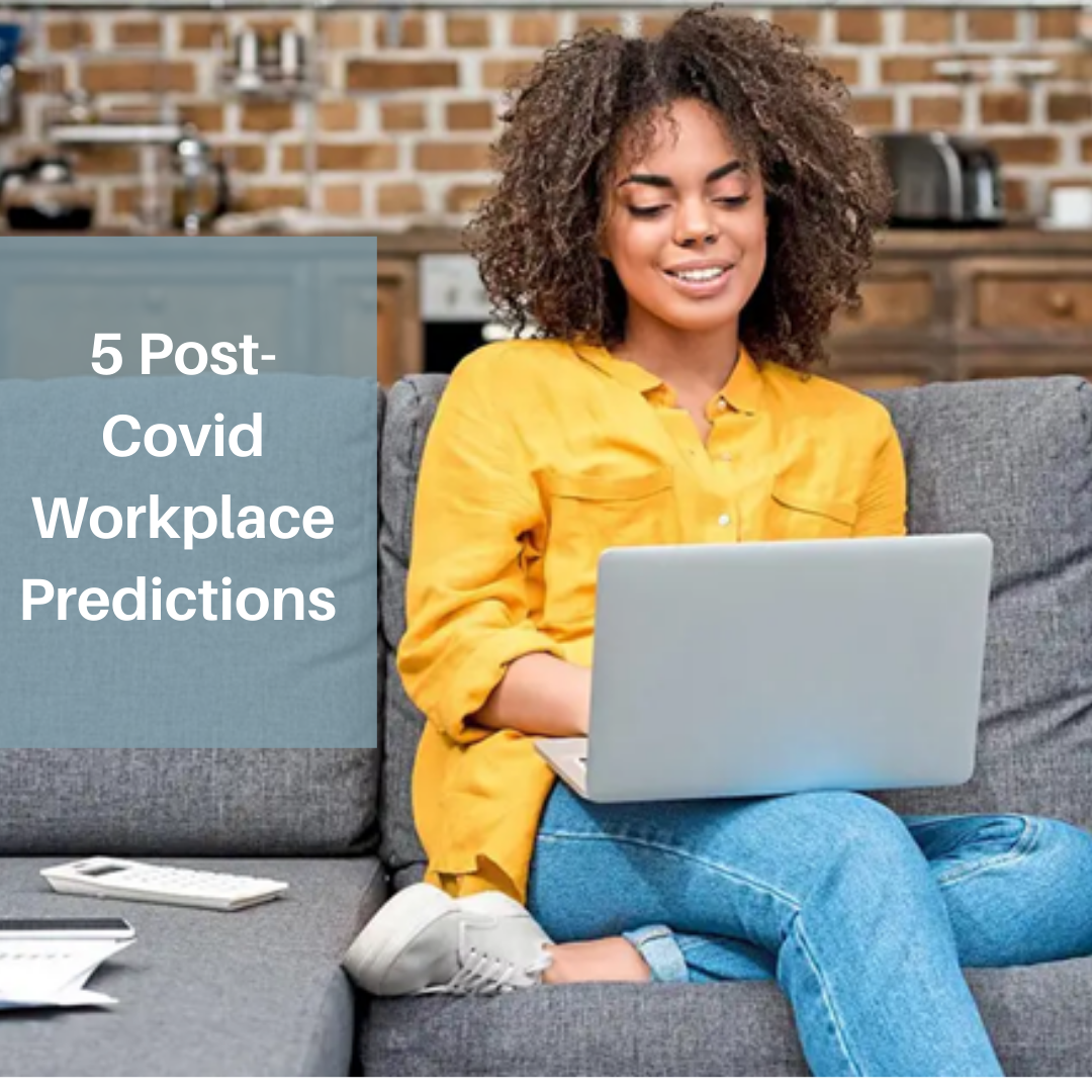 Post-Covid Workplace Predictions